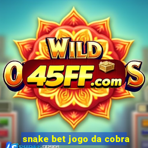 snake bet jogo da cobra